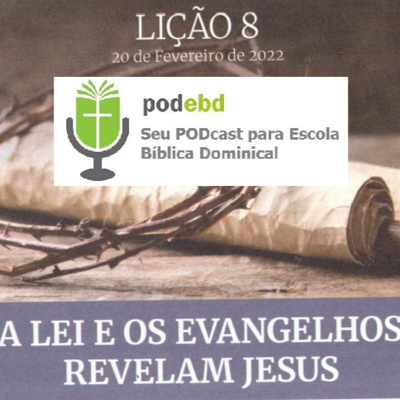 A Lei e os Evangelhos revelam Jesus