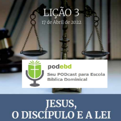 Jesus, o discípulo e a lei
