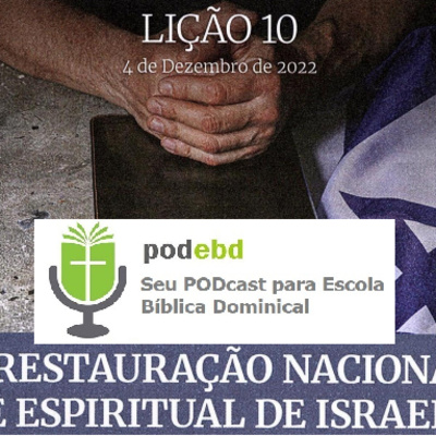 A Restauração Nacional e Espiritual de Israel