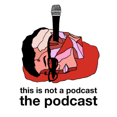 this is not a podcast the podcast