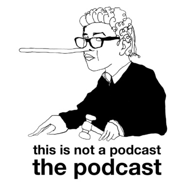 this is not a podcast the podcast