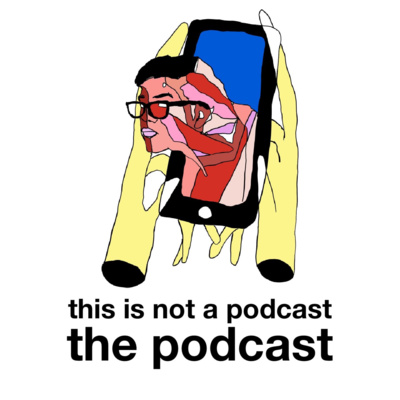 this is not a podcast the podcast