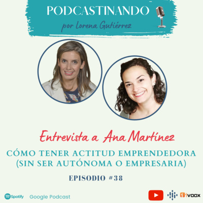 #38. Cómo tener actitud emprendedora (sin ser autónoma o empresaria)