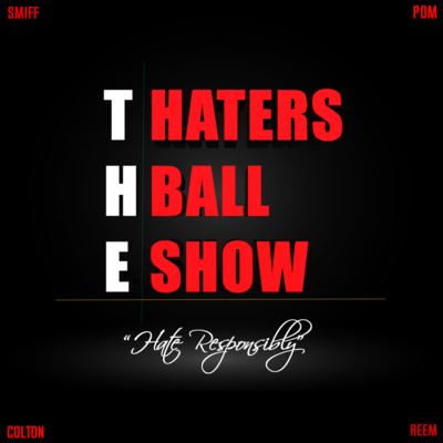 The Hater’s Ball Show