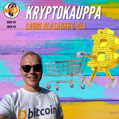 #23 Kryptokauppa - Lauri Alasaukko-oja