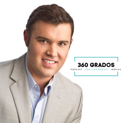 360 GRADOS CON ILAN ARDITTI