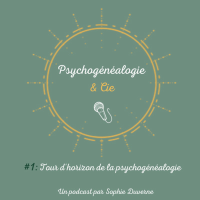 Tour d’horizon de la psychogénéalogie