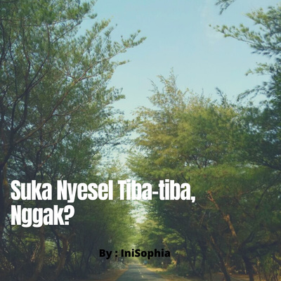 Suka Nyesel Tiba-tiba, Nggak?