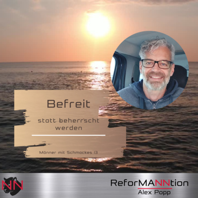 Alexander Popp PastorsSprechStunde + ReforMANNtion