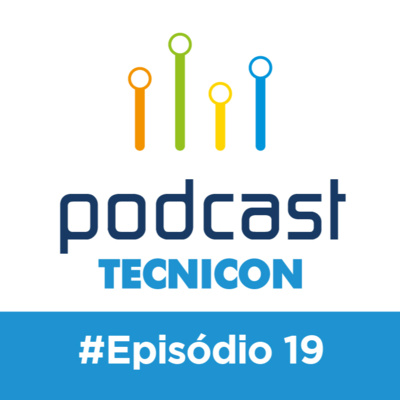 Podcast da TECNICON - Gestão e Indústria