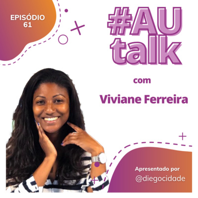 Como é estagiar numa fintech | Com Viviane Ferreira | AUCast EP 61