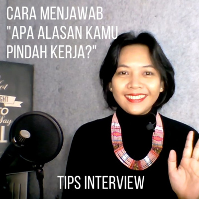 Cara menjawab alasan pindah kerja | Tips interview kerja