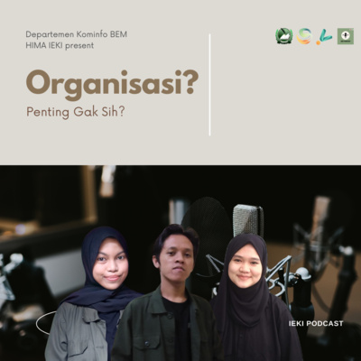 Organisasi? Penting Gak Sih?