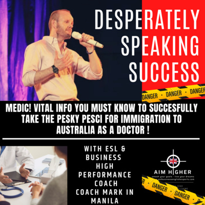 Prt 5. Medic! - 4 Vital Things You Need To Know To Successfully Navigate The PESCI For Migration As A Doctor To Australia