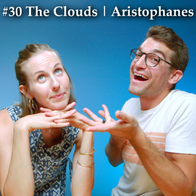 TGC Ep. 30 | A Lesson in Bad Parenting | The Clouds by Aristophanes