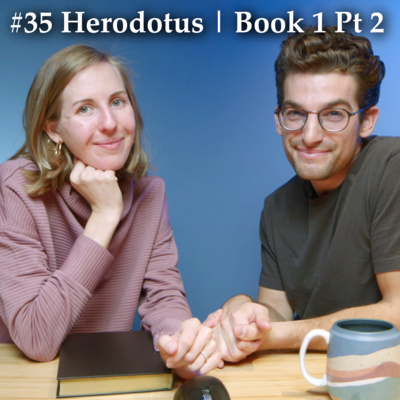 TGC Ep. 35 | Herodotus // Book 1 Part 2