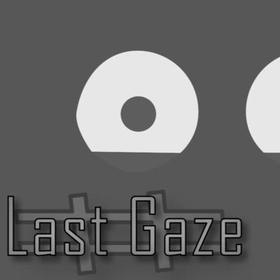 Last Gaze