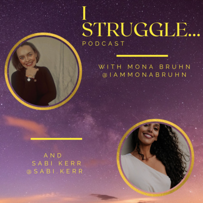 I struggle... podcast
