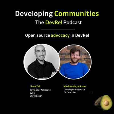 Episode 7: Contributing to open-source communities and building developer in DevRel with Liran Tal 