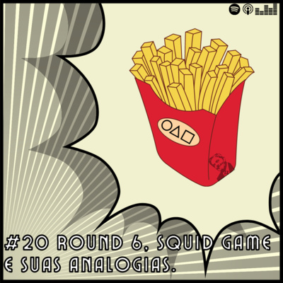 #20 Round 6, Squid Game e suas analogias. episode artwork