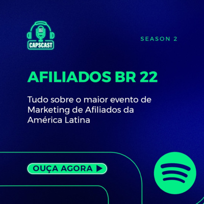 Capscast - Afiliados Brasil 2022 (maior evento de marketing de afiliados america latina)