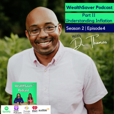 Part II | Understanding Inflation with Dr. Michael Thomas