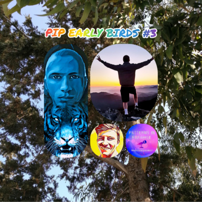 PIP EARLY BIRDS #3: UNDERSTAND YOUR MOODS OR SUFFER A LIFE OF EMOTIONAL TORTURE.