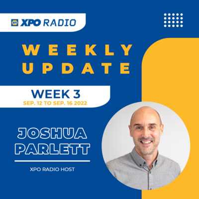 XPO Radio 2022 - Weekly Update #3