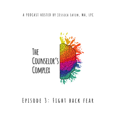 Episode 3: Fight Back Fear