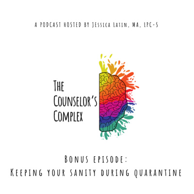 March 2020 Bonus Episode: Keeping Your Sanity During Quarantine