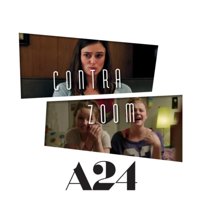 215: A24 Retrospective - Laggies