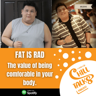 #41 FAT IS RAD :The Value of being comfortable in your body (duo) episode artwork