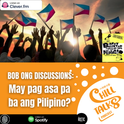 #71 Bob Ong Discussions: May Pag Asa pa ba ang Pilipino? (trio) episode artwork