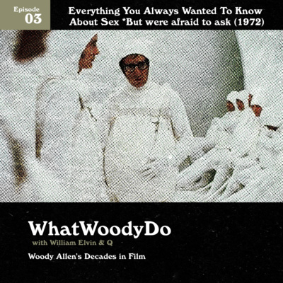 1972 - Everything You Always Wanted To Know About Sex* [But Were Afraid To Ask] (Discussion/Review) 