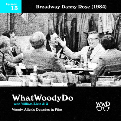 1984 - Broadway Danny Rose (Discussion/Review) 