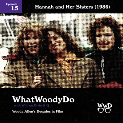 1986 - Hannah And Her Sisters (Discussion/Review) 