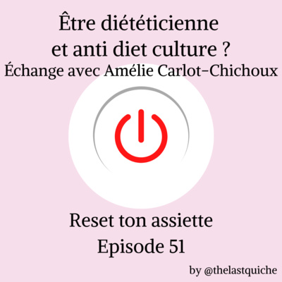 Reset ton assiette | Alimentation Intuitive, culture des régimes et rapport au corps