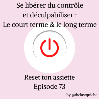 Se libérer du contrôle et déculpabiliser : penser court terme et long terme episode artwork
