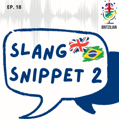Britzilian Podcast 🇬🇧 🇧🇷