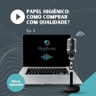 Papel higiênico: Como comprar com qualidade?
