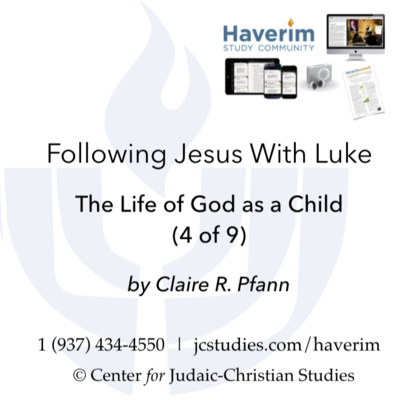 The Life of God as a Child (4 of 9) - Claire R. Pfann episode artwork