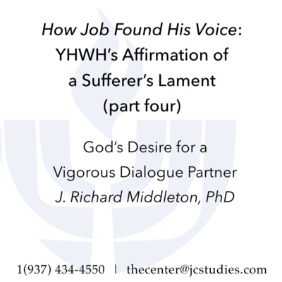 How Job Found His Voice: YHWH’s Affirmation of a Sufferer’s Lament (4 of 4) episode artwork