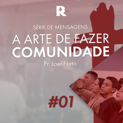 #01 A Arte de Fazer Comunidade - Joel Neto episode artwork
