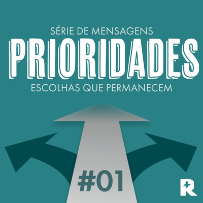 #01 Prioridades: Escolhas que Permanecem - Joel Neto episode artwork