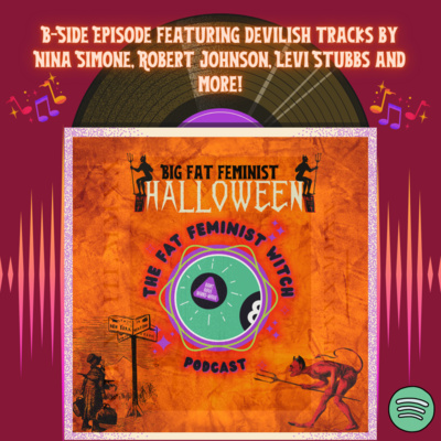Episode 98 B-SIDE - Very Fat Musical Halloween Special 2022