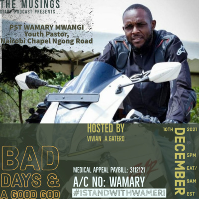 PST WAMARY MWANGI: BAD DAYS AND A GOOD GOD