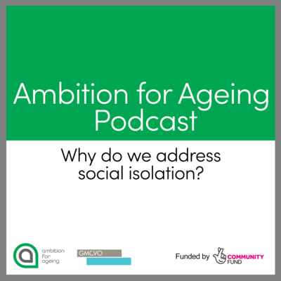 Why do we address social isolation? (Episode 1)