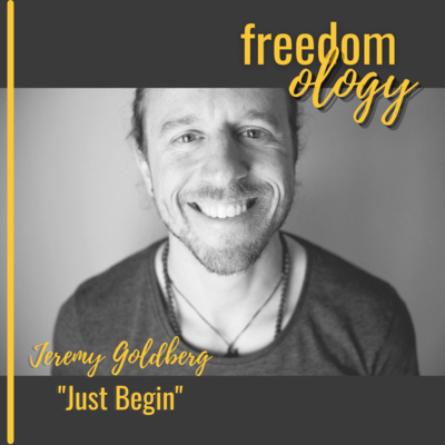 Episode Three: Just Begin with Dr. Jeremy Goldberg