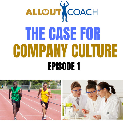 THE CASE FOR CULTURE: Company Culture Series, Episode 1