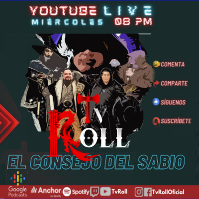 TvRoll: El Consejo del Sabio